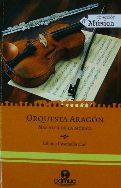 Portada del Libro Orquesta Aragón, más allá de la música
