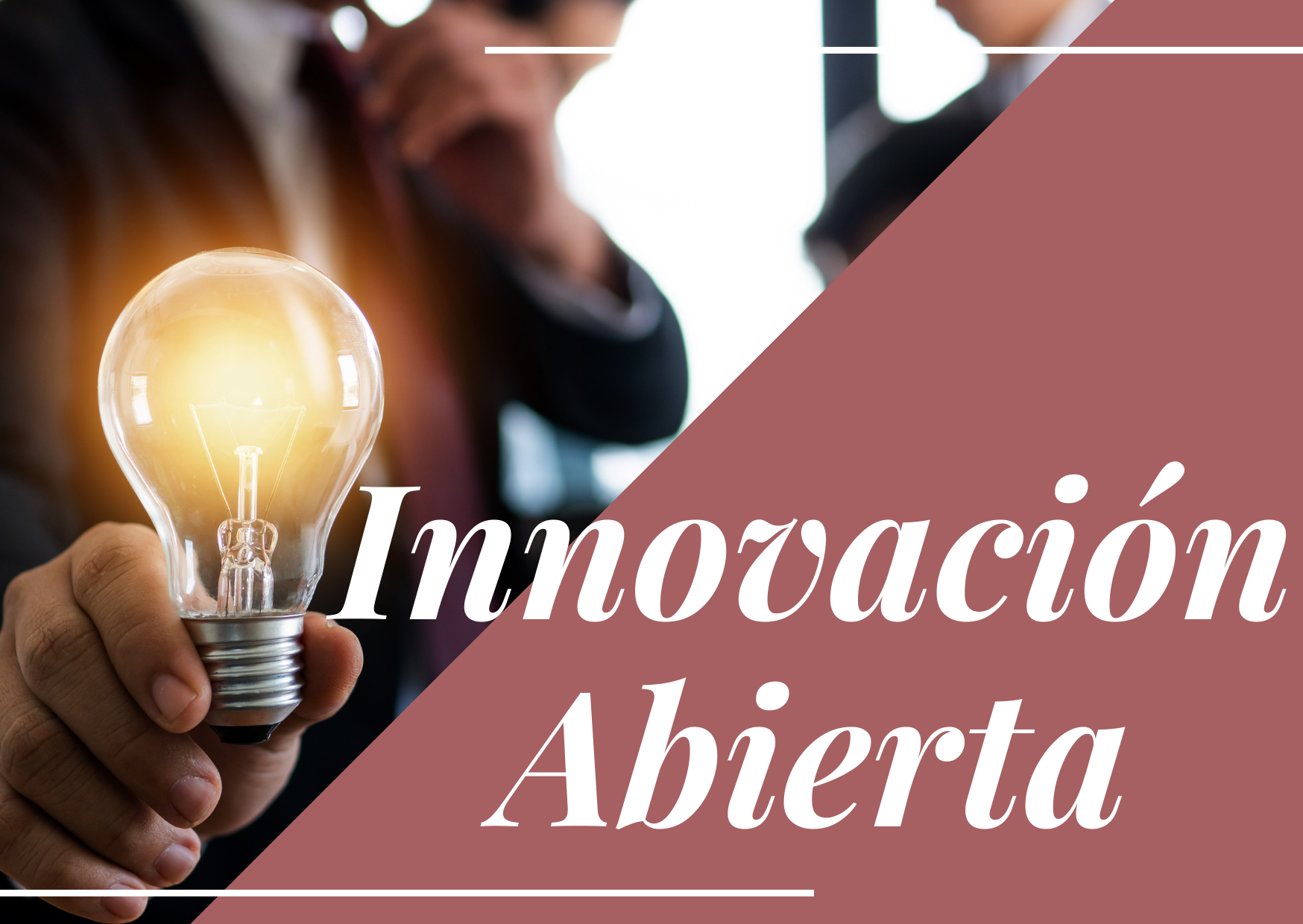 Innovación Abierta: Un espacio para el conocimiento y la estrategia empresarial