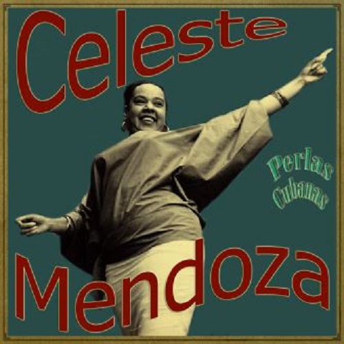 Celeste Mendoza: Reina del guaguancó