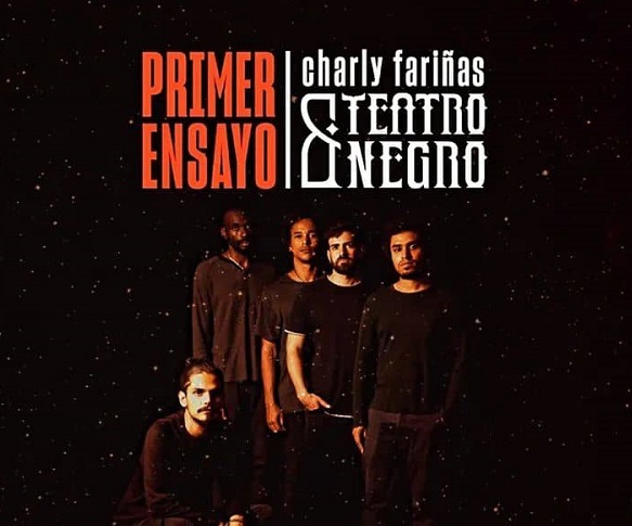 “Primer Ensayo” de Carlos Fariñas & Teatro Negro
