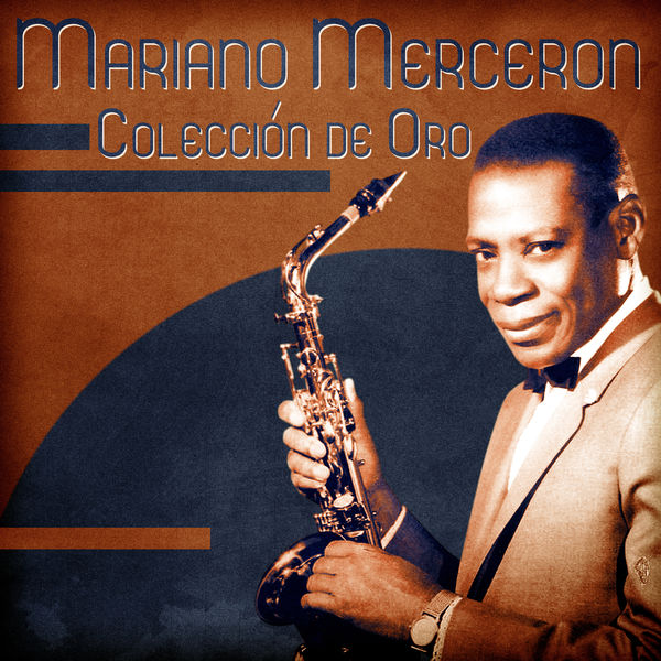 Mariano Mercerón: el aliento del saxofón en la música cubana temprana